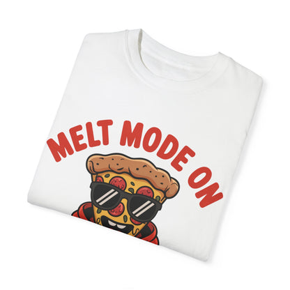 Melt Mode On T-Shirt - Fun Unisex Graphic Tee for Pizza Lovers