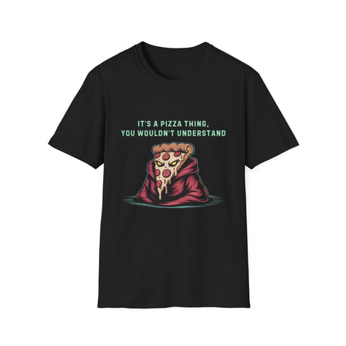 It's a Pizza Thing Unisex Softstyle T-Shirt - Fun & Casual Foodie Tee
