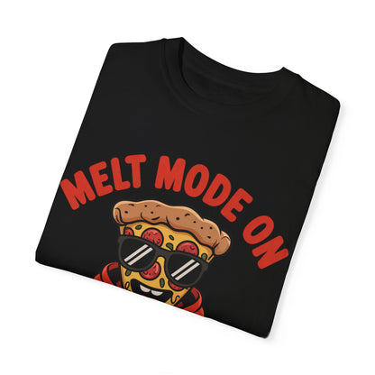 Melt Mode On T-Shirt - Fun Unisex Graphic Tee for Pizza Lovers