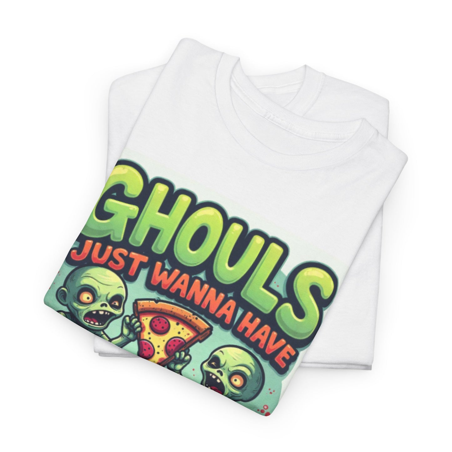 Ghouls Just Wanna Have Pizza Tee - Fun Unisex Heavy Cotton T-Shirt for Halloween, Pizza Lovers, Casual Wear, Party Outfits, Unique Gifts