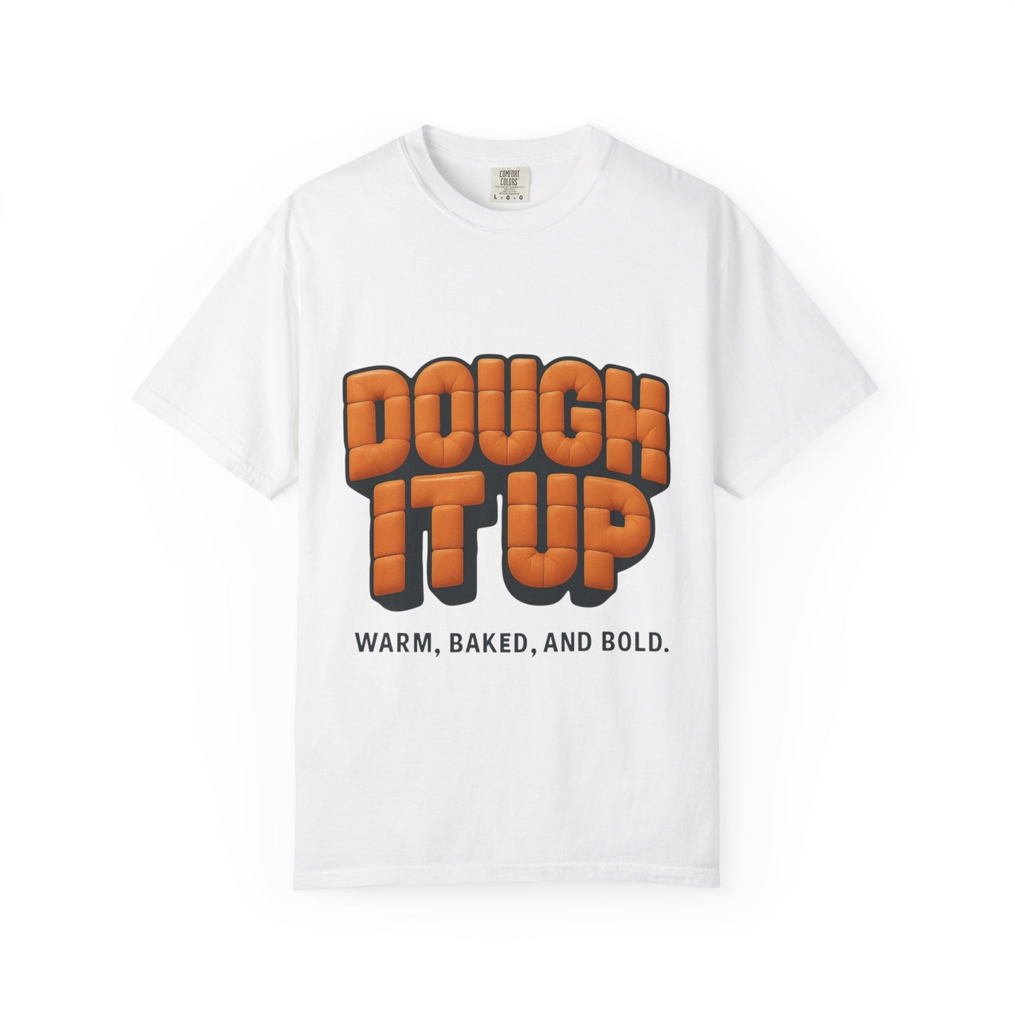 Warm Dough It Up T-shirt, Unisex Baking Shirt, Foodie Gift, Casual Wear, Kitchen Lover Tee, Baking Enthusiast Design