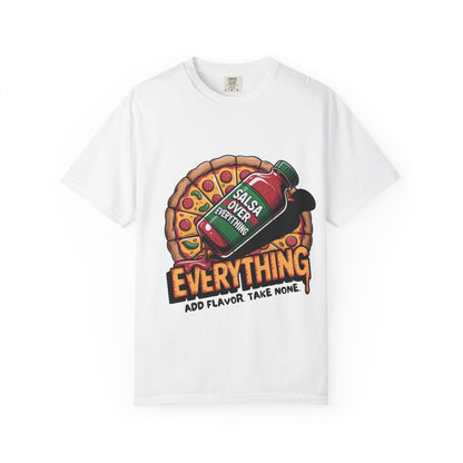 Salsa Over Everything Unisex T-Shirt - Fun Foodie Apparel