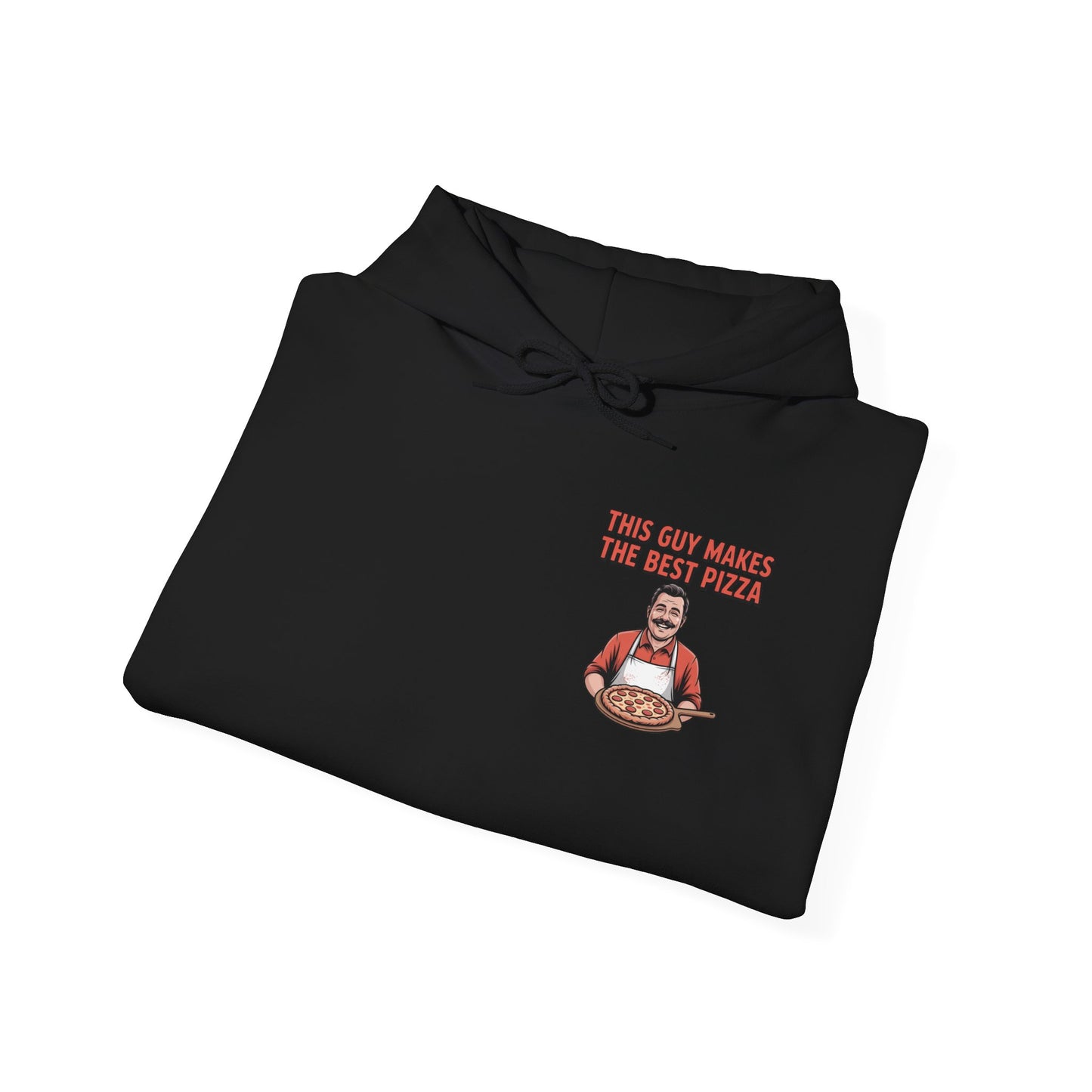 This Guy Makes the Best Pizza – Classic Chef Slice Hoodie