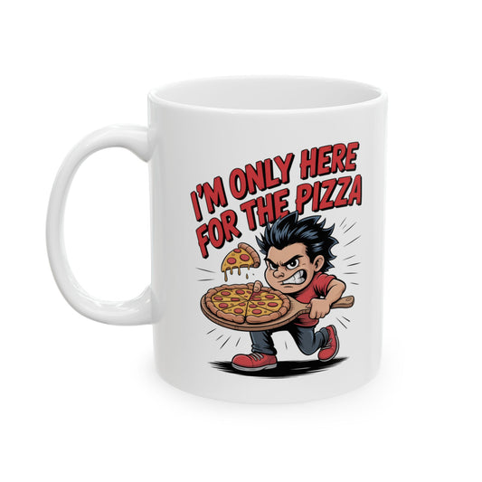 I’m Only Here for the Pizza – Angry Crust Collector Mug