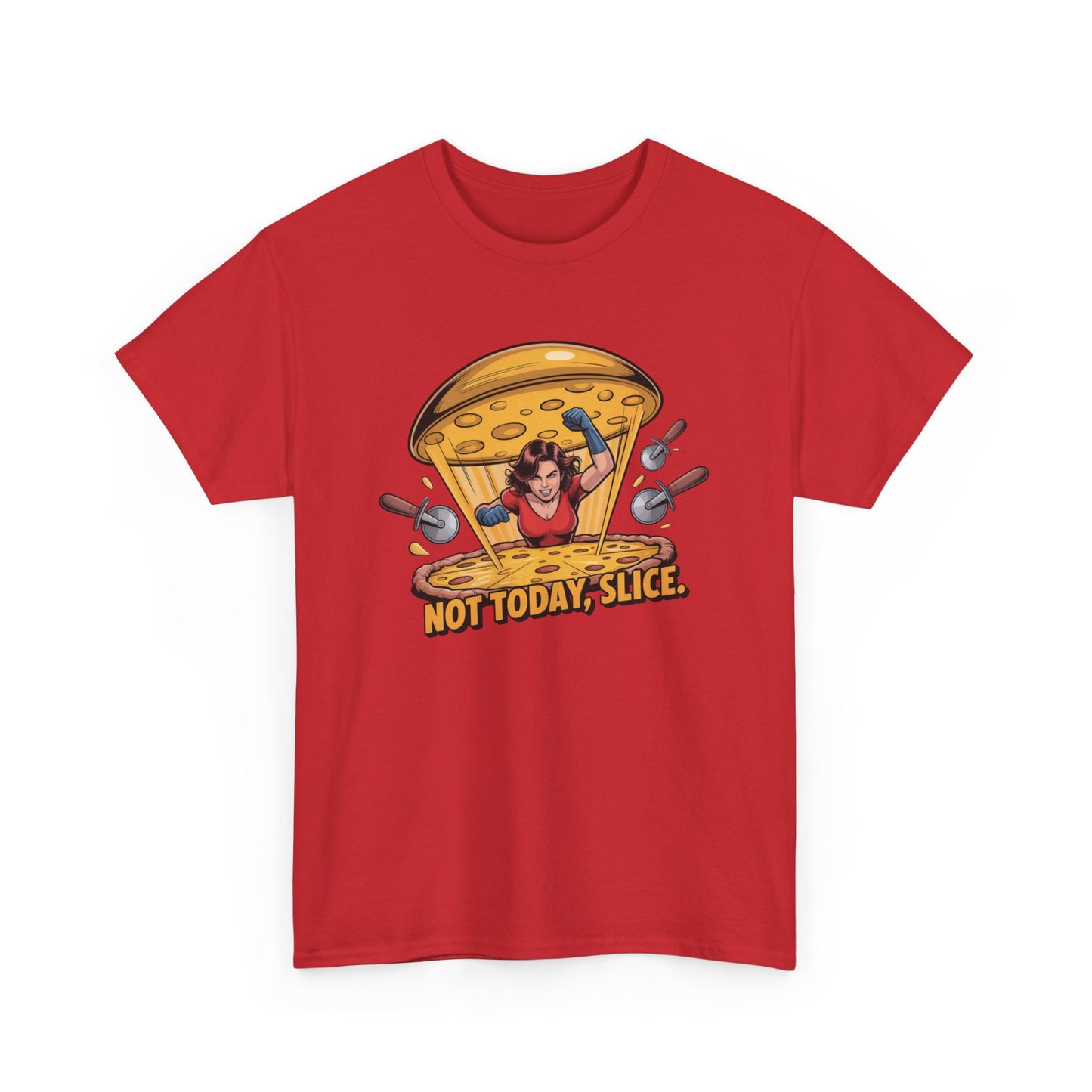 Not Today, Slice – Pizza Block Super Strength Tee