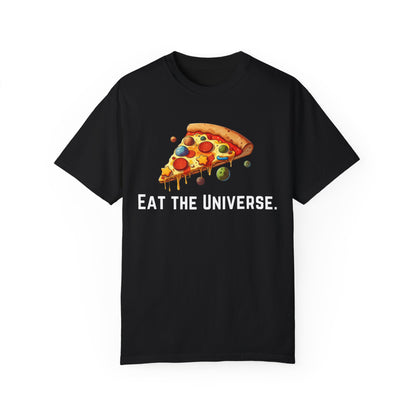 Unisex Garment-Dyed T-shirt - 'Eat the Universe' Funny Pizza Tee for Food Lovers