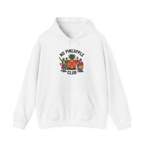 Hooded Sweatshirt - No Pineapple Club Design