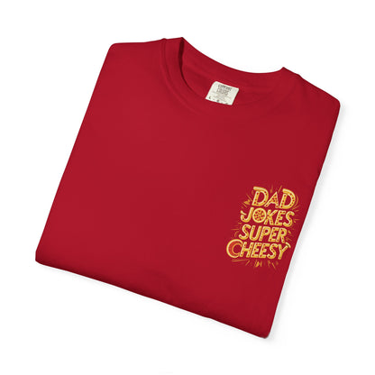 Funny Dad Joke T-Shirt, Gift for Father's Day, Dad Humor Apparel, Unisex Garment-Dyed Tee, Cheesy Joke Shirt