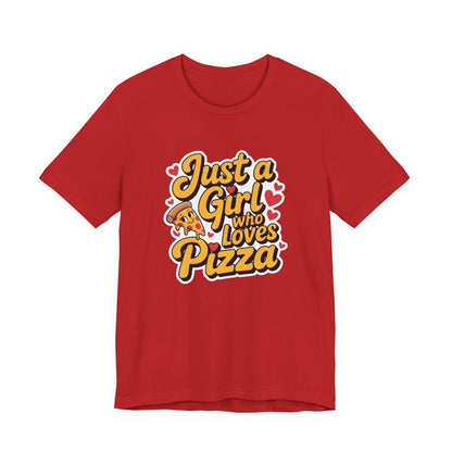Just a Girl Who Loves Pizza – Cute Heart Slice T-Shirt