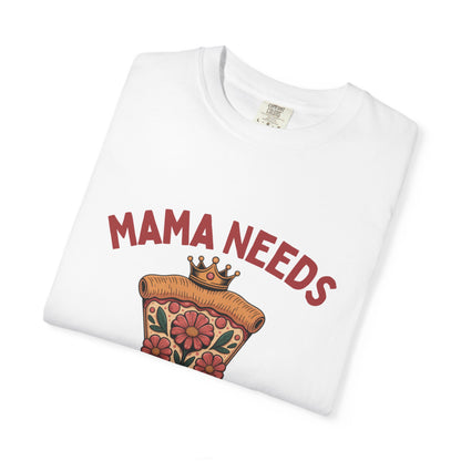 Mama Needs Pizza T-Shirt, Fun Casual Tee, Gift for Moms, Pizza Lover Apparel, Comfortable Everyday Wear