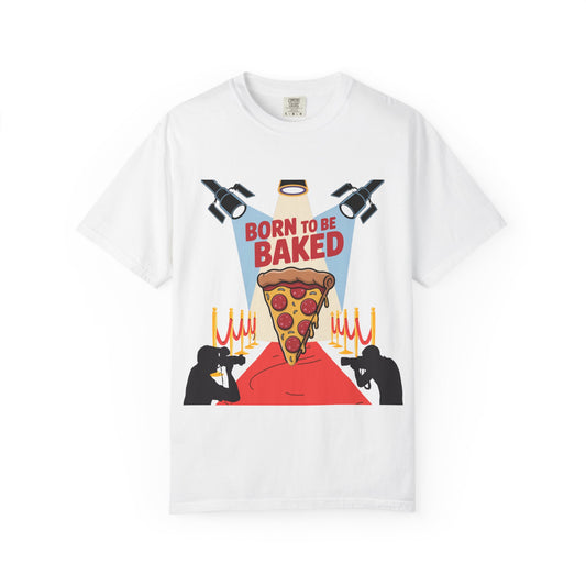 Born to Be Baked Unisex T-Shirt - Fun Pizza Design for Food Lovers