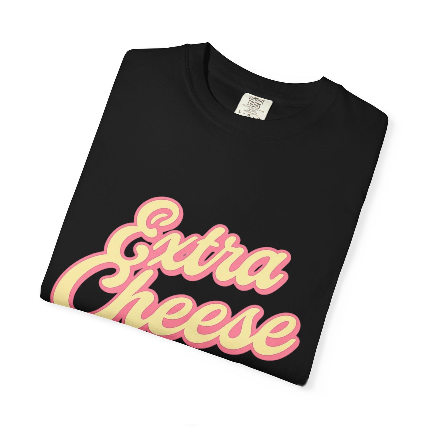 Extra Cheese Please Tee - Fun Foodie T-Shirt for Pizza Lovers, Casual Wear, Gift for Chefs, Funny Food Shirt, Cheese Lover Apparel
