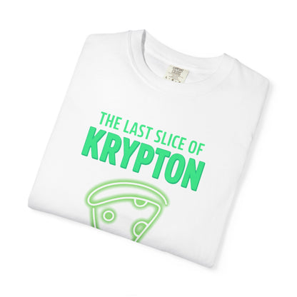 The Last Slice of Krypton Pizza Shirt