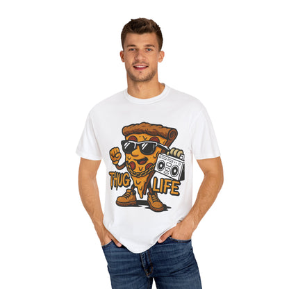 Thug Life Pizza Unisex Garment-Dyed T-Shirt