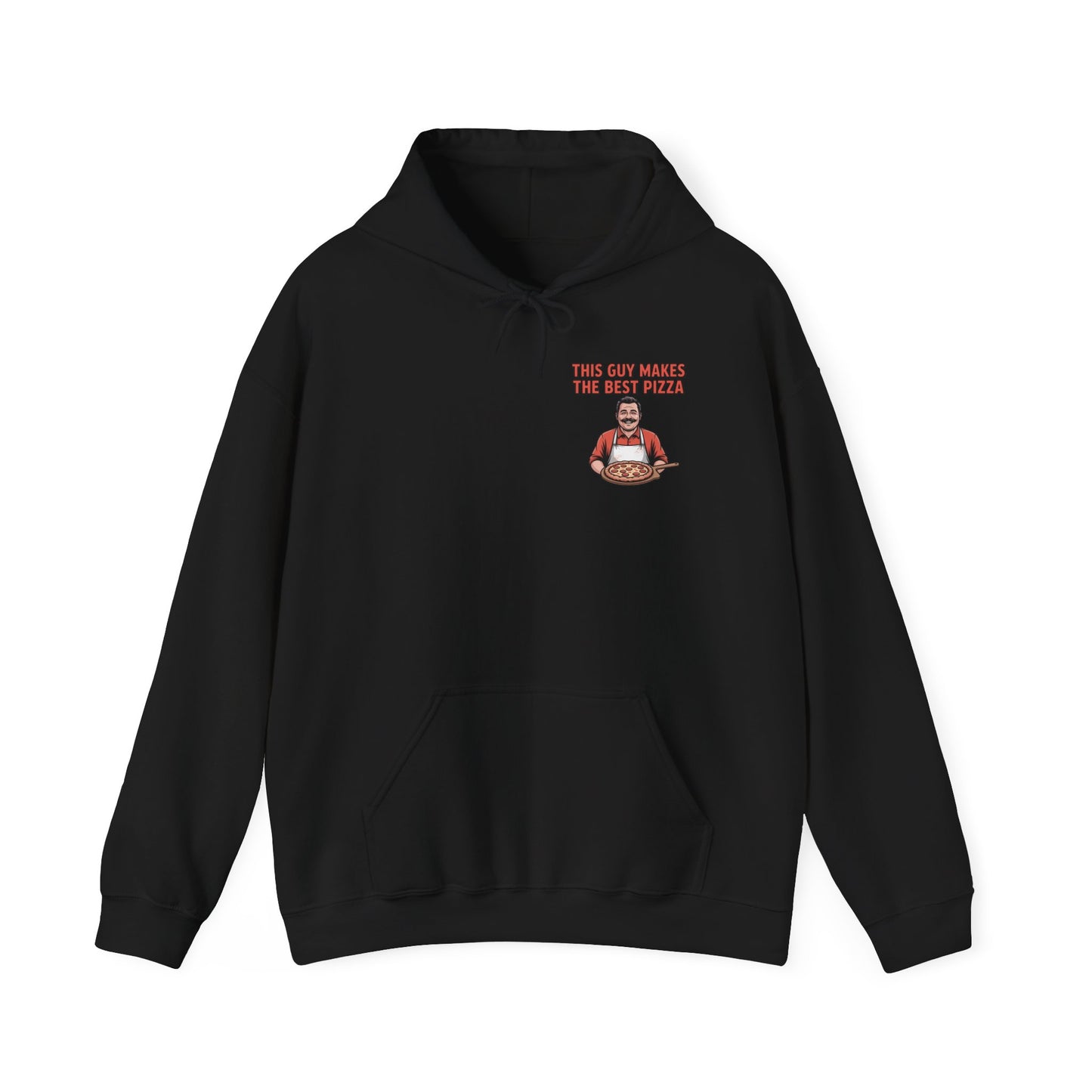 This Guy Makes the Best Pizza – Classic Chef Slice Hoodie