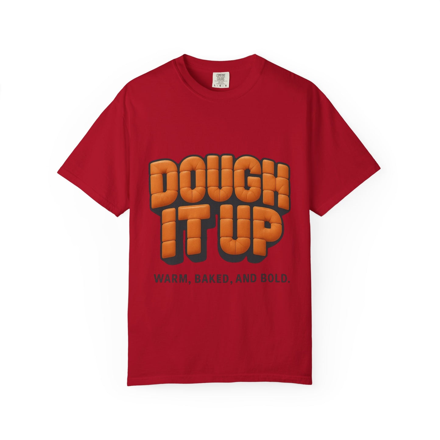 Warm Dough It Up T-shirt, Unisex Baking Shirt, Foodie Gift, Casual Wear, Kitchen Lover Tee, Baking Enthusiast Design