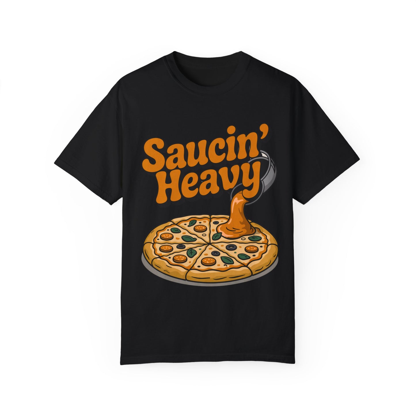 Saucin' Heavy Unisex T-Shirt - Fun Pizza Graphic Tee for Food Lovers