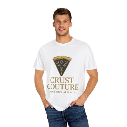 Fashionable Foodie T-Shirt, Crust Couture Design, Unisex Apparel, Gift for Pizza Lovers, Trendy Streetwear, Casual Wear