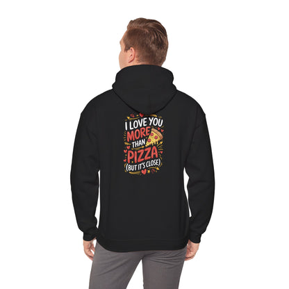 I Love You More Than Pizza Lover Hoodie