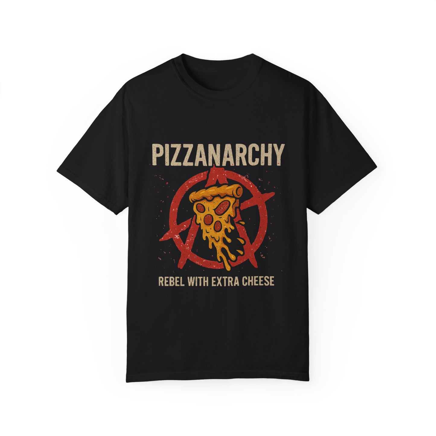 Unisex Pizzanarchy Graphic T-Shirt - Rebel With Extra Cheese