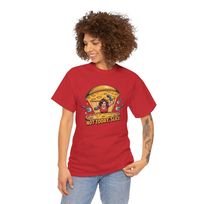 Not Today, Slice – Pizza Block Super Strength Tee