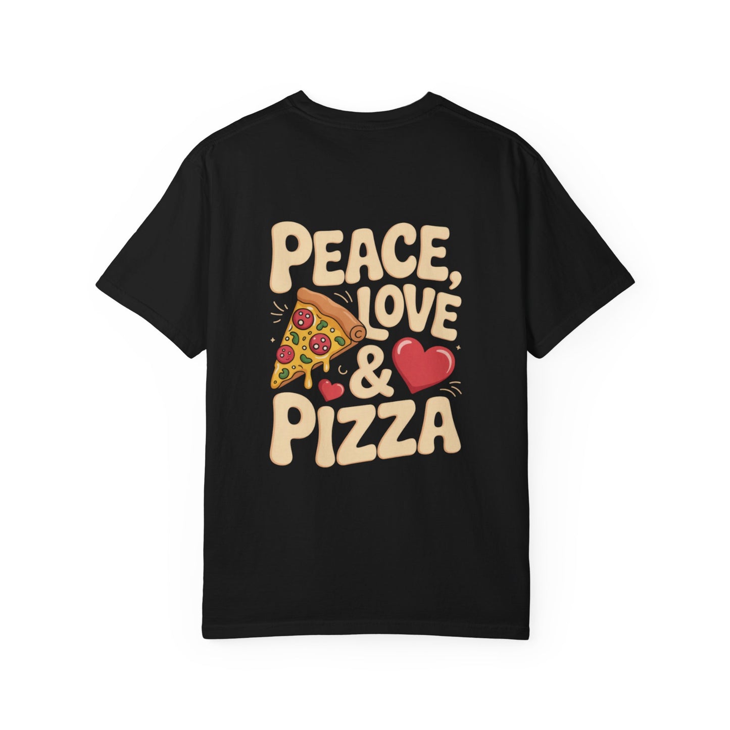 Peace, Love & Pizza Unisex Garment-Dyed T-shirt - Fun Casual Tee for Pizza Lovers, Perfect for Gifts, Parties, and Everyday Wear