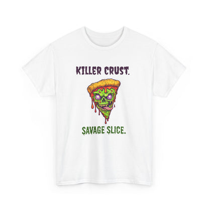 Killer Crust Savage Slice Unisex Heavy Cotton Tee