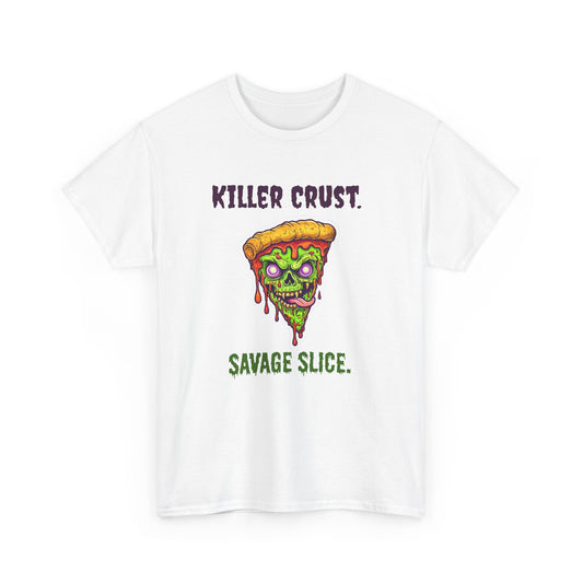 Killer Crust Savage Slice Unisex Heavy Cotton Tee