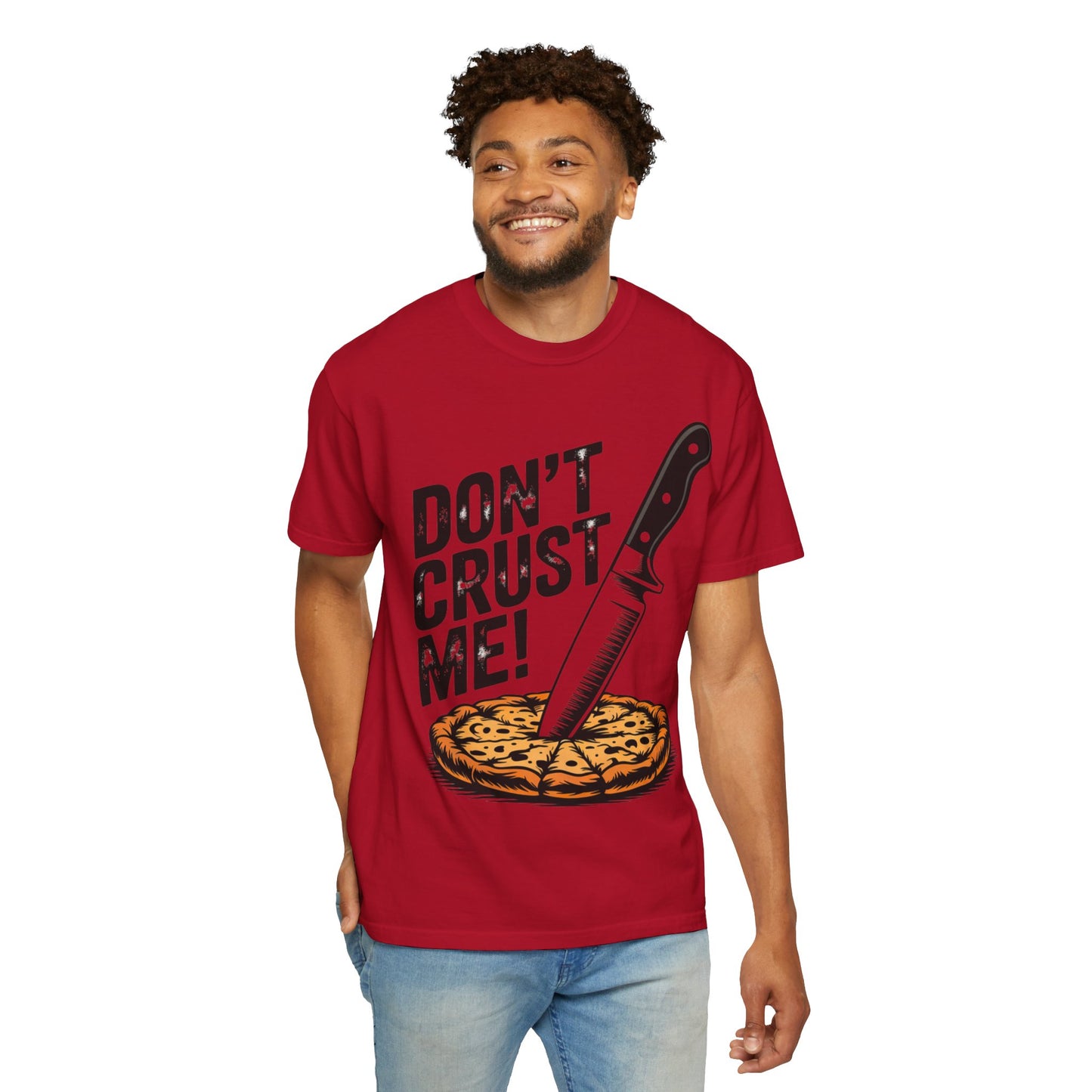 Funny Unisex T-Shirt - Don't Crust Me! Pizza Lover Apparel