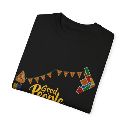 Good People Eat Pizza Unisex Garment-Dyed T-Shirt