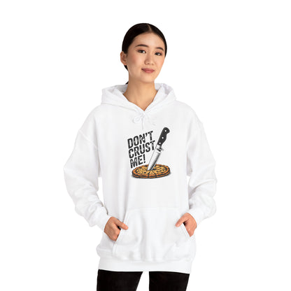 Funny Pizza Sweatshirt - "Don't Crust Me!" Unisex Heavy Blend™ Hoodie