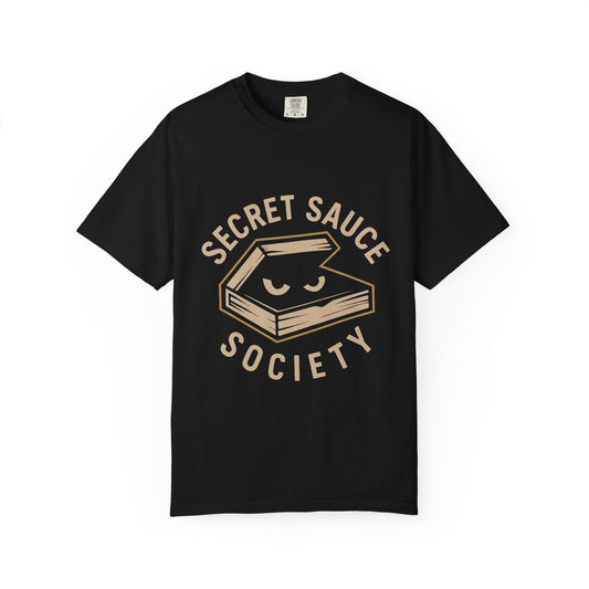 Secret Sauce Society T-Shirt, Unisex Garment-Dyed Tee, Funny Foodie Gift, Casual Wear, Cooking Enthusiast Apparel