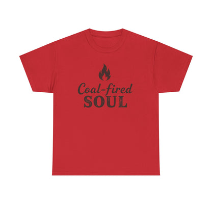 Coal-fired Soul Unisex Heavy Cotton Tee, Gift for Fire Lovers, Motivational T-Shirt, Birthday Gift, Celebration Apparel