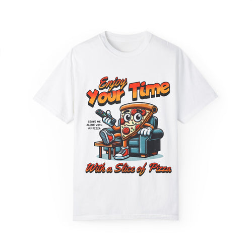 Funny Pizza Lover Unisex T-Shirt - "Enjoy Your Time with a Slice of Pizza"