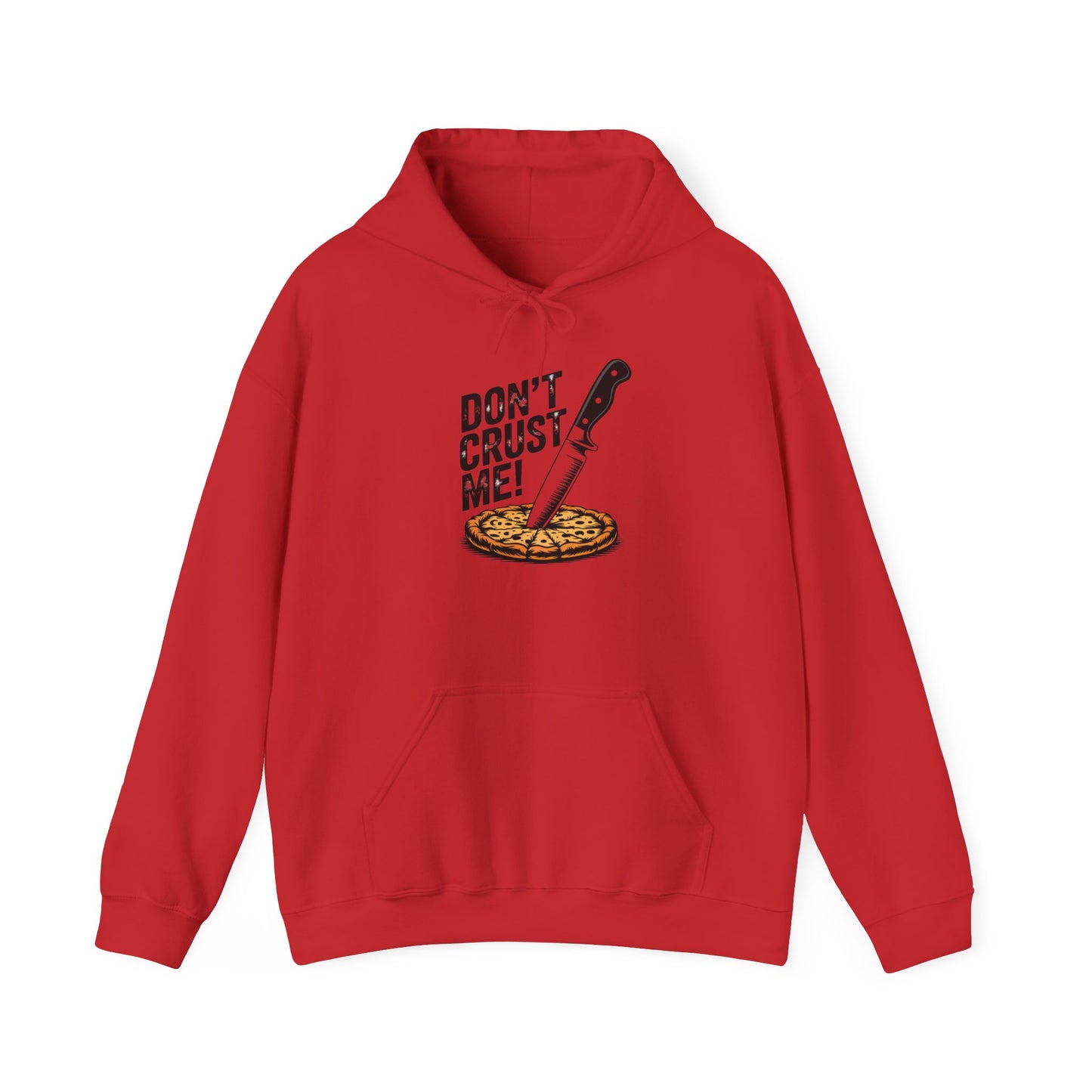 Funny Pizza Sweatshirt - "Don't Crust Me!" Unisex Heavy Blend™ Hoodie
