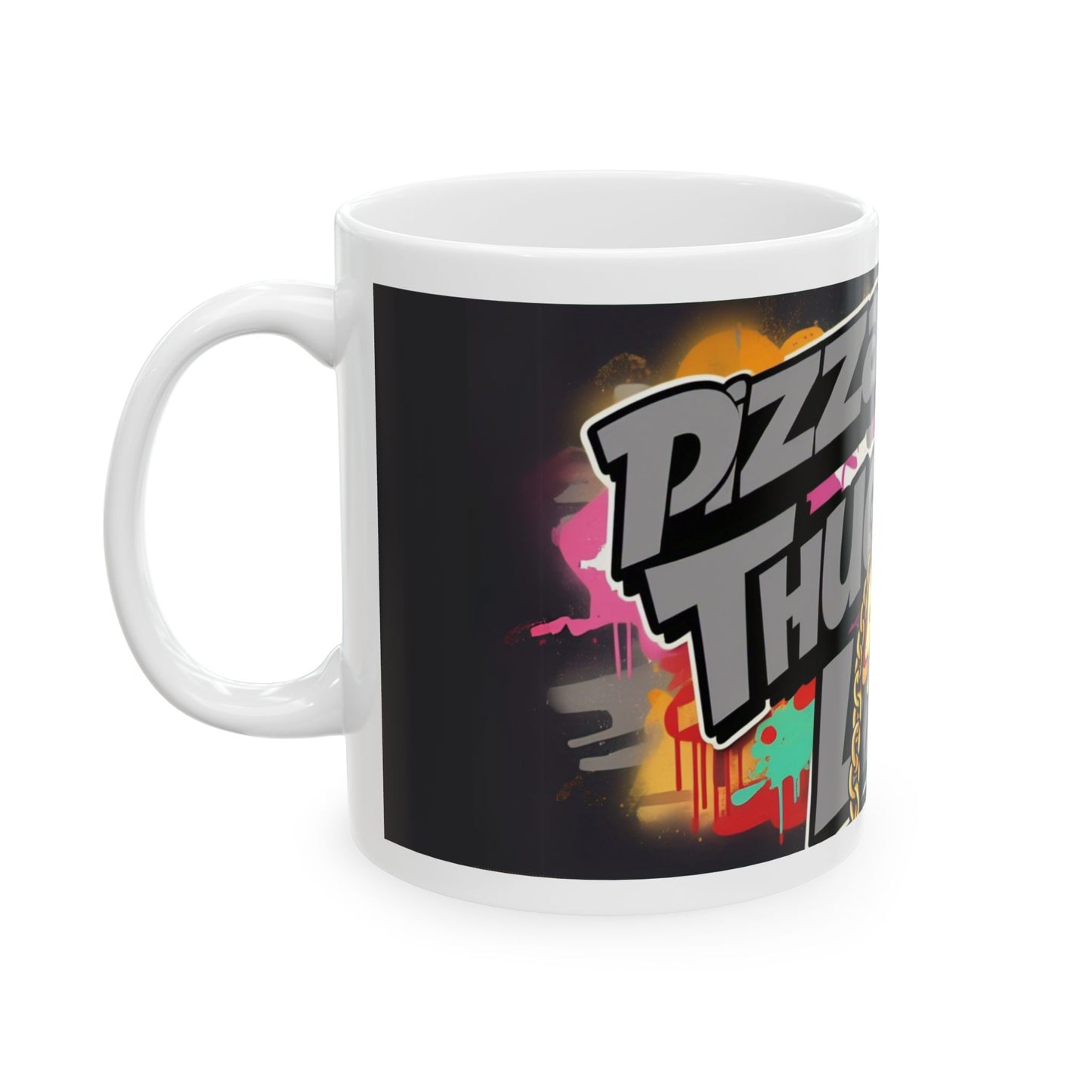 Pizza Thug Life Ceramic Mug - Fun 11oz & 15oz Coffee Cup for Pizza Lovers
