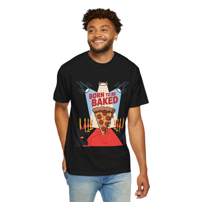 Born to Be Baked Unisex T-Shirt - Fun Pizza Design for Food Lovers