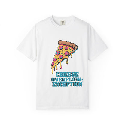 Cheese Overflow Exception T-shirt, Fun Foodie Apparel, Pizza Lover Gift, Casual Wear, Food-Themed Fashion