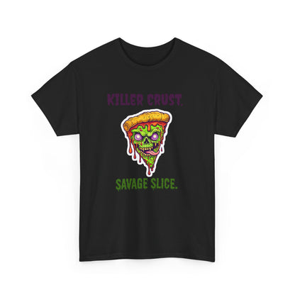 Killer Crust Savage Slice Unisex Heavy Cotton Tee