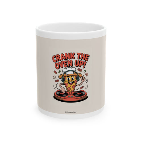 Whimsical Pizza DJ Ceramic Mug - "Crank the Oven Up!"