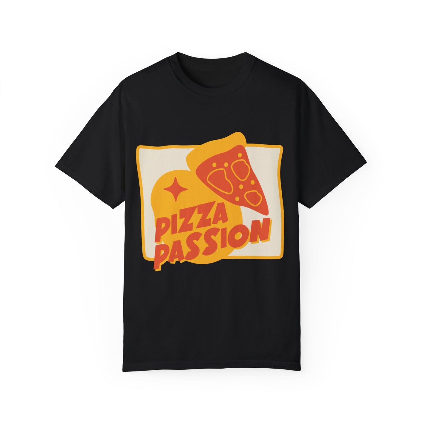 Pizza Passion Unisex Garment-Dyed T-Shirt - Fun Foodie Apparel for Pizza Lovers