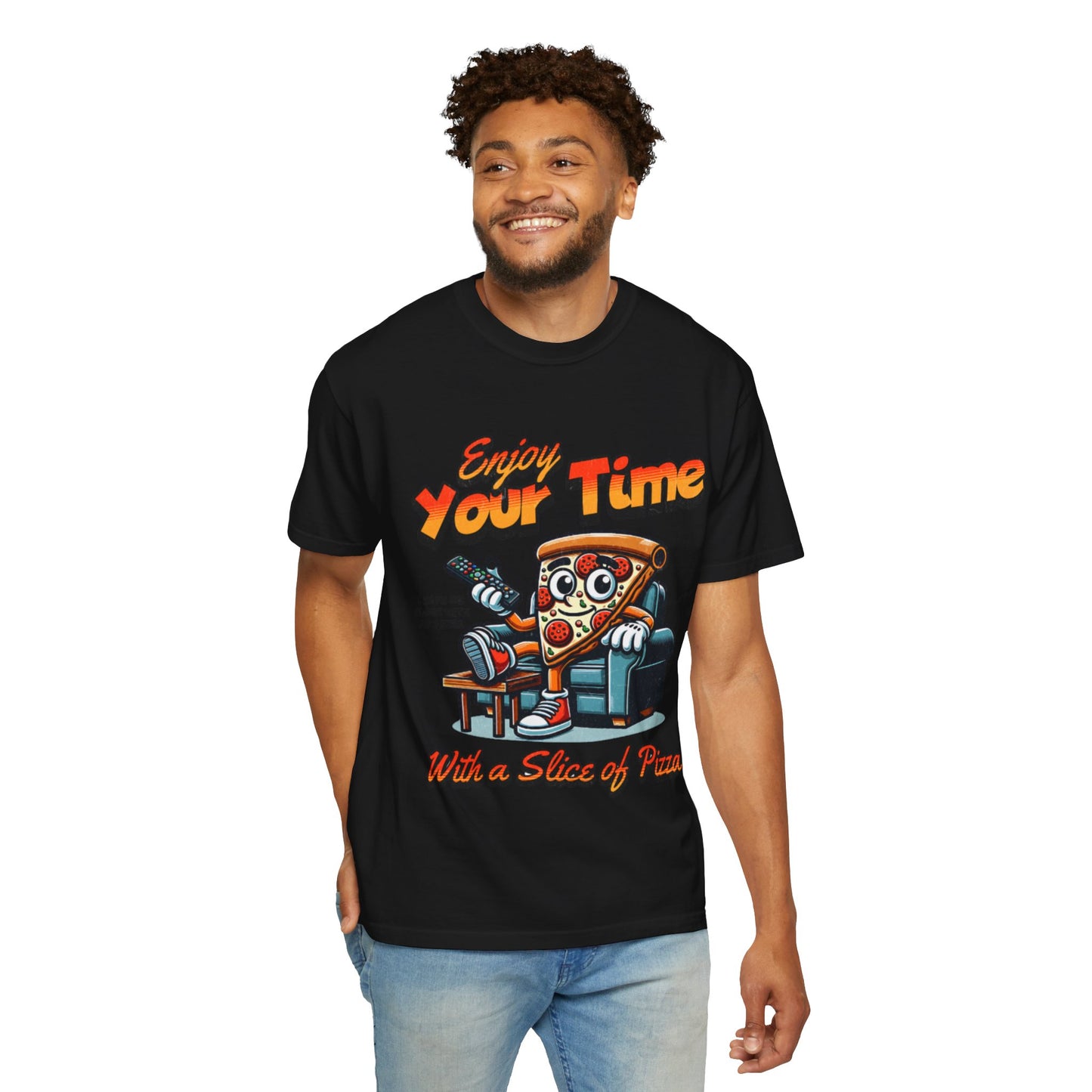Funny Pizza Lover Unisex T-Shirt - "Enjoy Your Time with a Slice of Pizza"