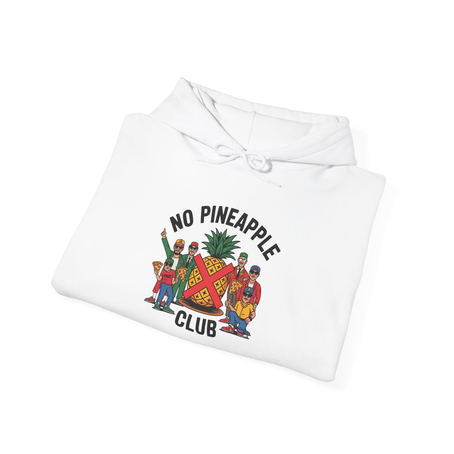 Hooded Sweatshirt - No Pineapple Club Design