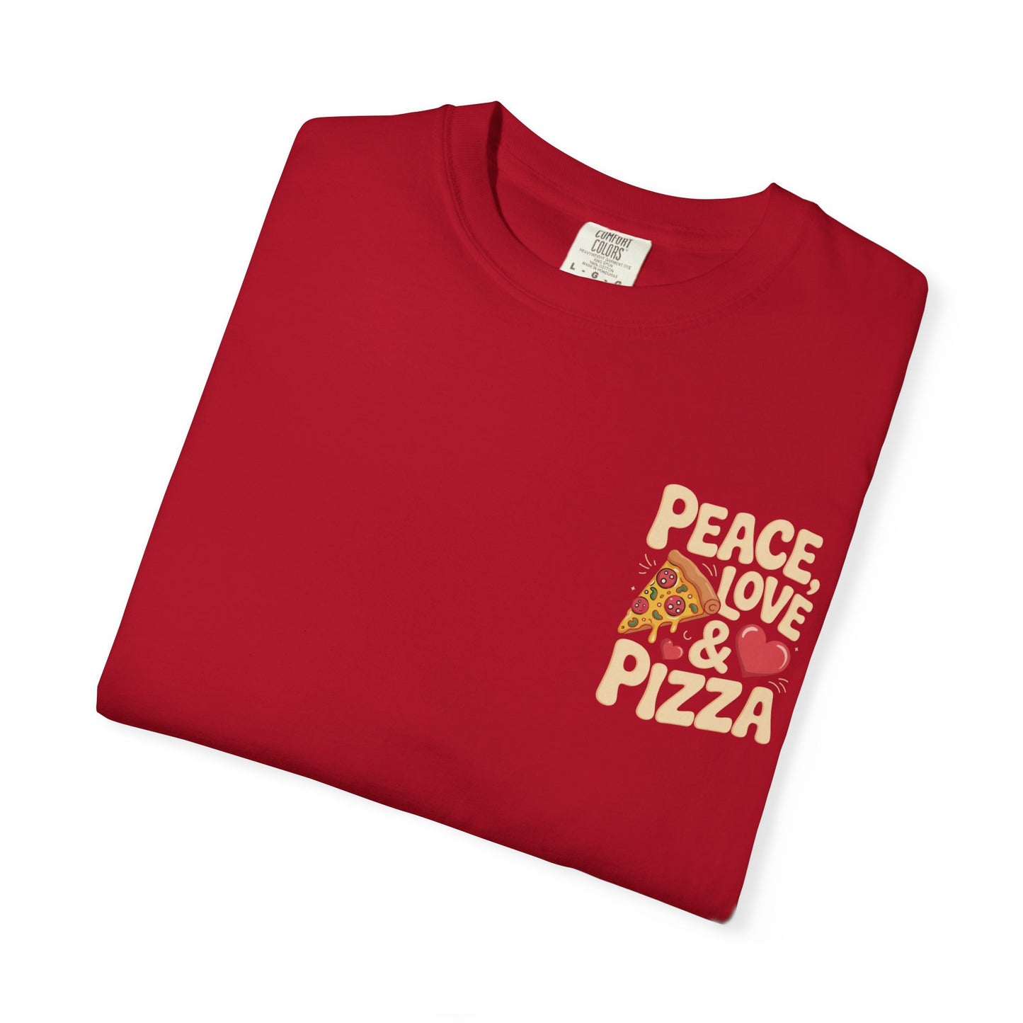 Peace, Love & Pizza Unisex Garment-Dyed T-shirt - Fun Casual Tee for Pizza Lovers, Perfect for Gifts, Parties, and Everyday Wear