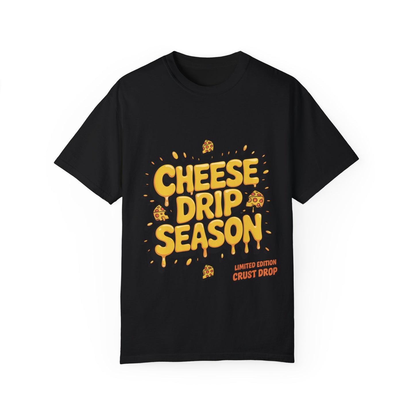 Funny Cheese Drip Season Unisex T-Shirt - Trendy Foodie Wear