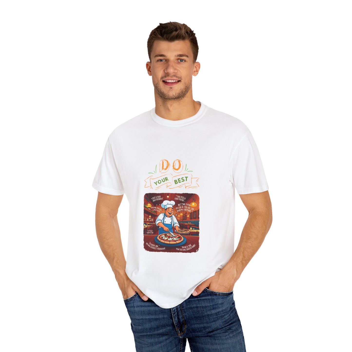 Unisex Garment-Dyed T-Shirt - "Do Your Best" Pizza Chef Graphic Tee