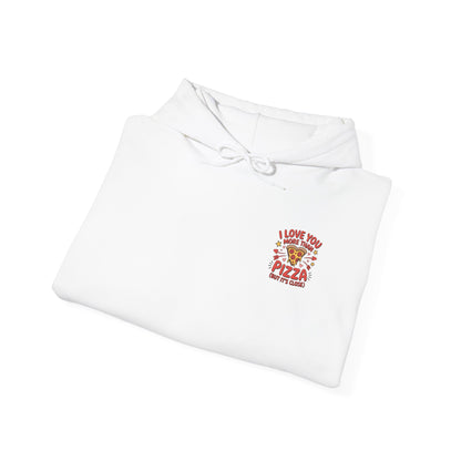 I Love You More Than Pizza Hoodie, Funny Gift Sweatshirt, Cute Couples Apparel, Foodie Hoodie, Valentine's Day Gift, Unisex Love Sweatshirt