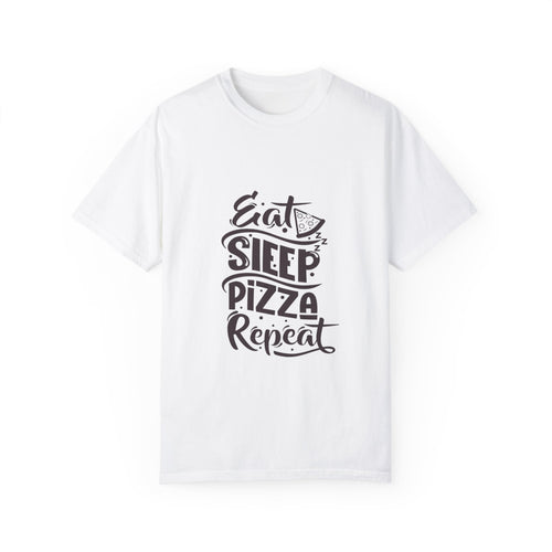 Eat Sleep Pizza Repeat Unisex Garment-Dyed T-Shirt