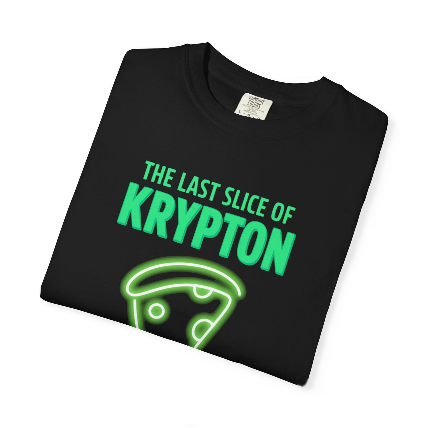 The Last Slice of Krypton Pizza Shirt