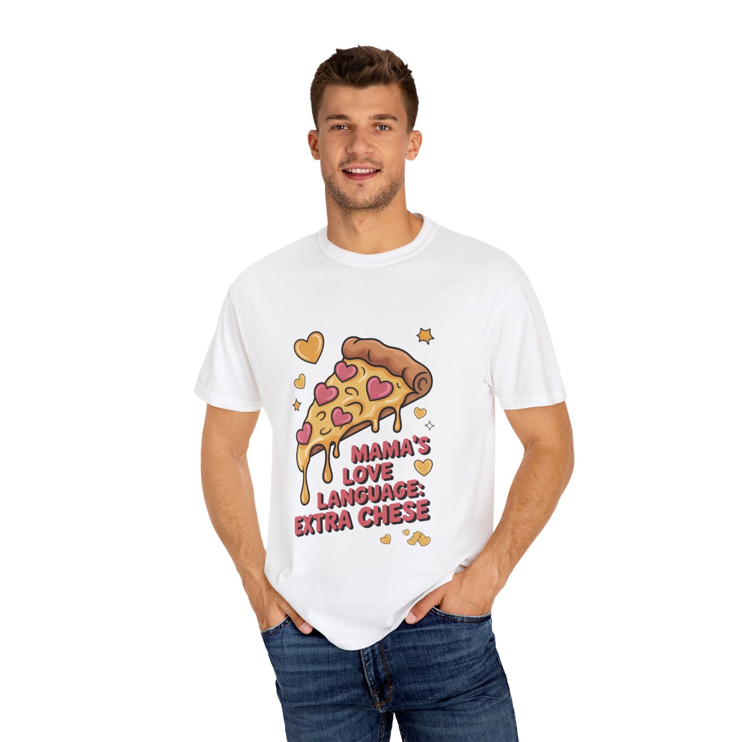 Mama's Love Language Extra Cheese T-Shirt - Fun & Quirky Pizza Tee for Food Lovers